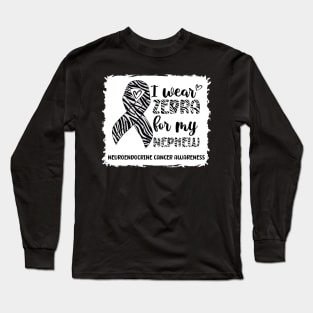 I Wear Zebra For My Nephew Neuroendocrine Cancer Awareness Long Sleeve T-Shirt
